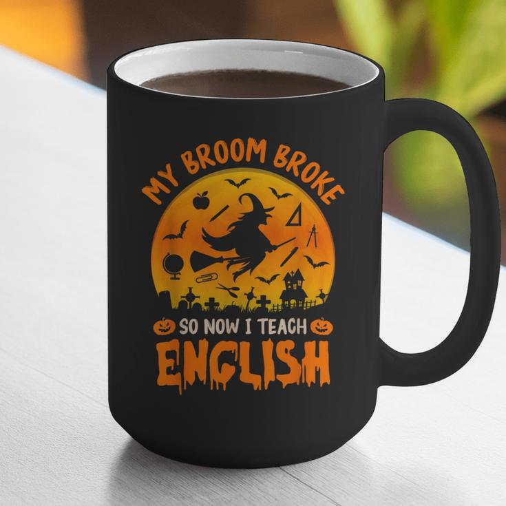My Broom Broke So Now I Teach English Halloween Teacher Graphic Print Coffee Mug, English Teacher Mugs, funny gift