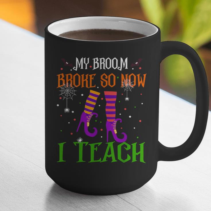 My Broom Broke So Now I Teach Teacher Witch Halloween Graphic Print Coffee Mug, funny gift