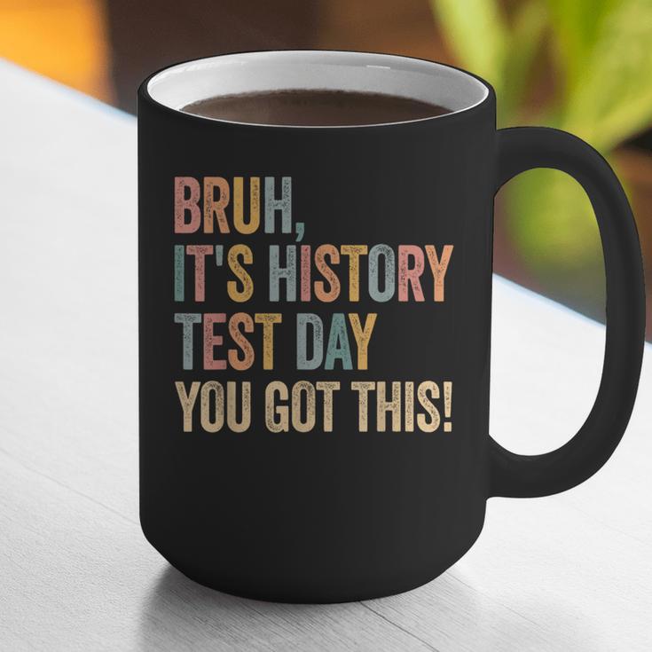 Bruh It's History Test Day You Got This History Teacher Graphic Print Coffee Mug, History Teacher Mugs, funny gift