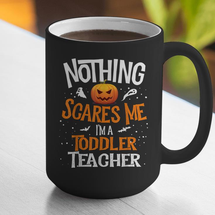 You Cannot Scare Me I'm An Toddler Teacher Halloween Men Women Kids Graphic Print Coffee Mug, funny gift
