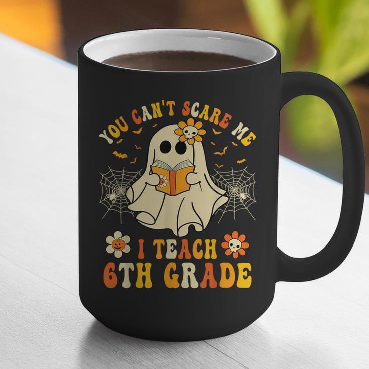 You Can't Scare Me I Teach 6th Grade Halloween Teacher Ghost Graphic Print Coffee Mug, funny gift