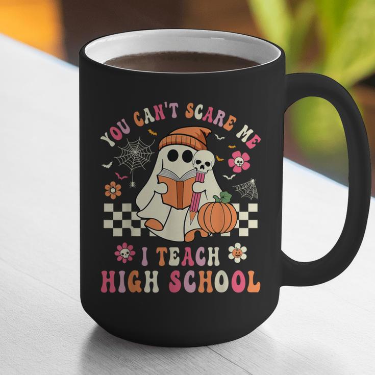 You Can't Scare Me I Teach High School Teacher Halloween Graphic Print Coffee Mug, funny gift You Can't Scare Me I Teach High School Teacher Halloween Graphic Print Coffee Mug, funny gift