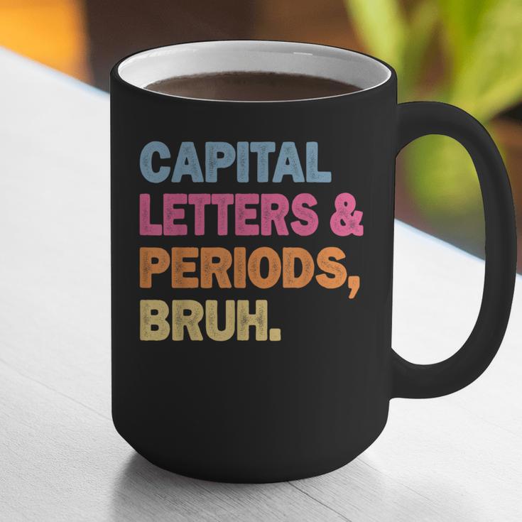 Capital Letters And Periods Bruh Teacher Bruh Teache Graphic Print Coffee Mug, funny gift Capital Letters And Periods Bruh Teacher Bruh Teache Graphic Print Coffee Mug, funny gift