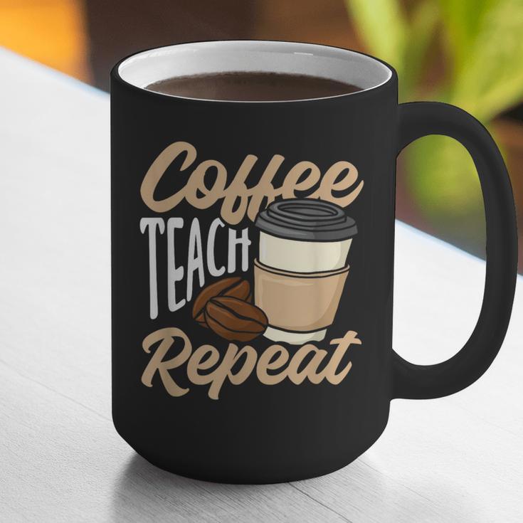 Coffee Teach Repeat Teacher Graphic Print Coffee Mug, funny gift Coffee Teach Repeat Teacher Graphic Print Coffee Mug, funny gift