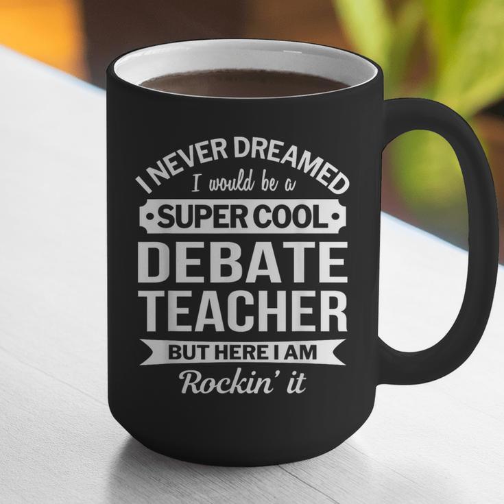 Debate Teacher Tshirt For Men Women Graphic Print Coffee Mug, funny gift