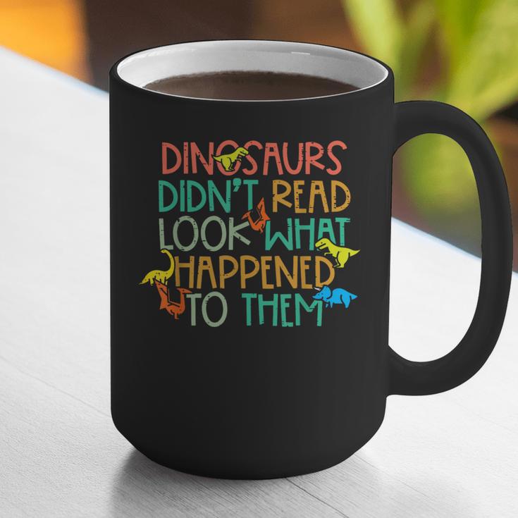Dinosaurs Didnt Read Book Lover Boys Kids Teacher Graphic Print Coffee Mug, funny gift Dinosaurs Didnt Read Book Lover Boys Kids Teacher Graphic Print Coffee Mug, funny gift