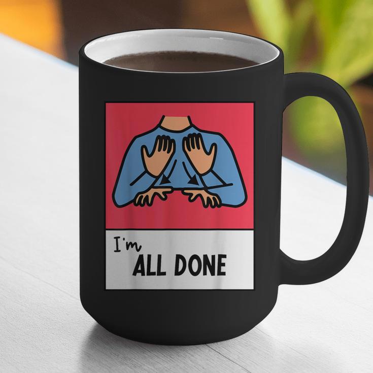 All Done Sped Teacher ASL Teacher Neurodiversity Hand Sign Graphic Print Coffee Mug, funny gift All Done Sped Teacher ASL Teacher Neurodiversity Hand Sign Graphic Print Coffee Mug, funny gift