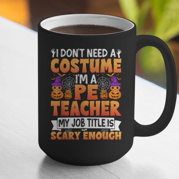 I Don't Need a Costume I'm a Pe Teacher Retro Halloween Graphic Print Coffee Mug, Pe Teacher Mugs, funny gift