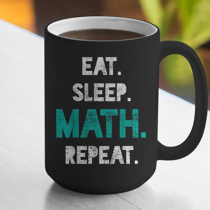 Eat Sleep Math Repeat Math Teacher Men Women Girls Kids Graphic Print Coffee Mug, funny gift Eat Sleep Math Repeat Math Teacher Men Women Girls Kids Graphic Print Coffee Mug, funny gift