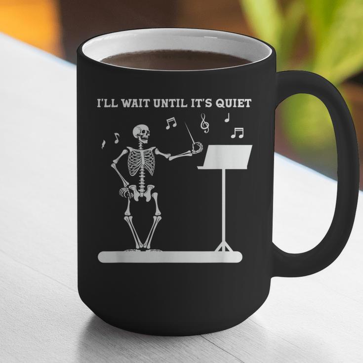 Funny Skeleton Music Teacher I'Ll Wait Until It's Quiet Graphic Print Coffee Mug, funny gift Funny Skeleton Music Teacher I'Ll Wait Until It's Quiet Graphic Print Coffee Mug, funny gift