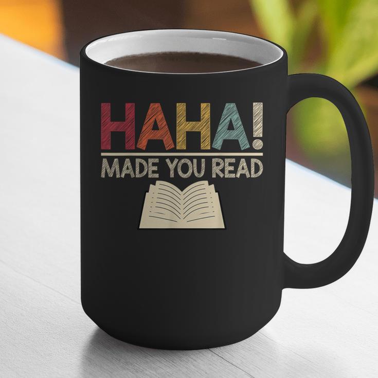 Ha Ha Made You Read Reading Teacher Teaching Graphic Print Coffee Mug, funny gift Ha Ha Made You Read Reading Teacher Teaching Graphic Print Coffee Mug, funny gift