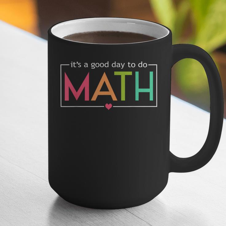 Its A Good Day To Do Math Test Day Testing Math Teachers Kid Graphic Print Coffee Mug, funny gift Its A Good Day To Do Math Test Day Testing Math Teachers Kid Graphic Print Coffee Mug, funny gift