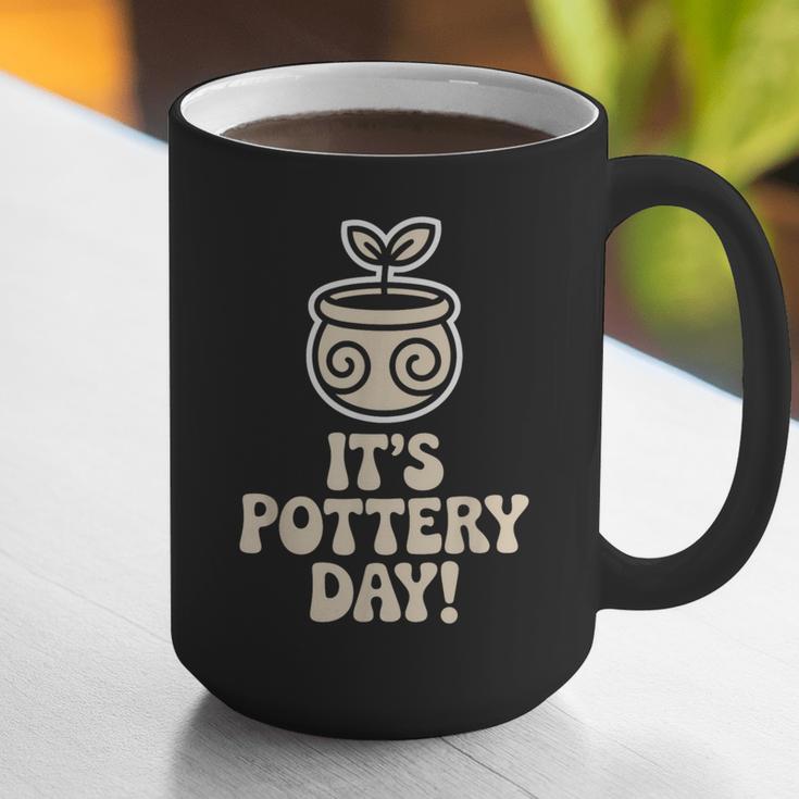 Its Pottery Day Clay Craft Ceramic Hobby Artisan Art Teacher Graphic Print Coffee Mug, funny gift Its Pottery Day Clay Craft Ceramic Hobby Artisan Art Teacher Graphic Print Coffee Mug, funny gift