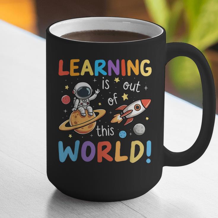 Learning Is Out Of This World Space Back To School Teacher Graphic Print Coffee Mug, funny gift Learning Is Out Of This World Space Back To School Teacher Graphic Print Coffee Mug, funny gift