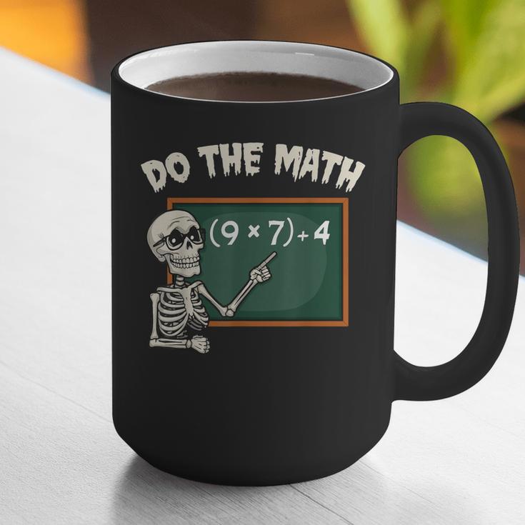 Do The Math 67 Meme Joke Halloween Skeleton Math Teacher Graphic Print Coffee Mug, funny gift Do The Math 67 Meme Joke Halloween Skeleton Math Teacher Graphic Print Coffee Mug, funny gift