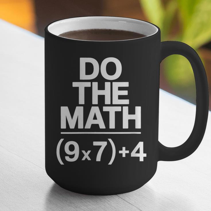 Do The Math Equation Thanksgiving Teacher 67 Six Seven 6 7 Graphic Print Coffee Mug, funny gift Do The Math Equation Thanksgiving Teacher 67 Six Seven 6 7 Graphic Print Coffee Mug, funny gift
