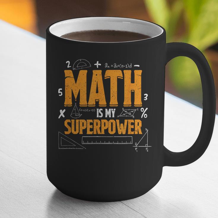 Math Is My Superpower Math Teacher Student Graphic Print Coffee Mug, funny gift Math Is My Superpower Math Teacher Student Graphic Print Coffee Mug, funny gift