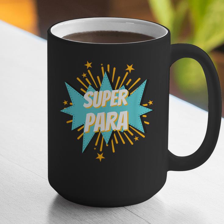 Para Shirt Super Para Paraprofessional Teacher Graphic Print Coffee Mug, Super Teacher Mugs, funny gift Para Shirt Super Para Paraprofessional Teacher Graphic Print Coffee Mug, Super Teacher Mugs, funny gift