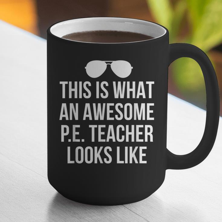 PE Teacher Sunglasses What Awesome Looks Like Graphic Print Coffee Mug, Pe Teacher Mugs, funny gift
