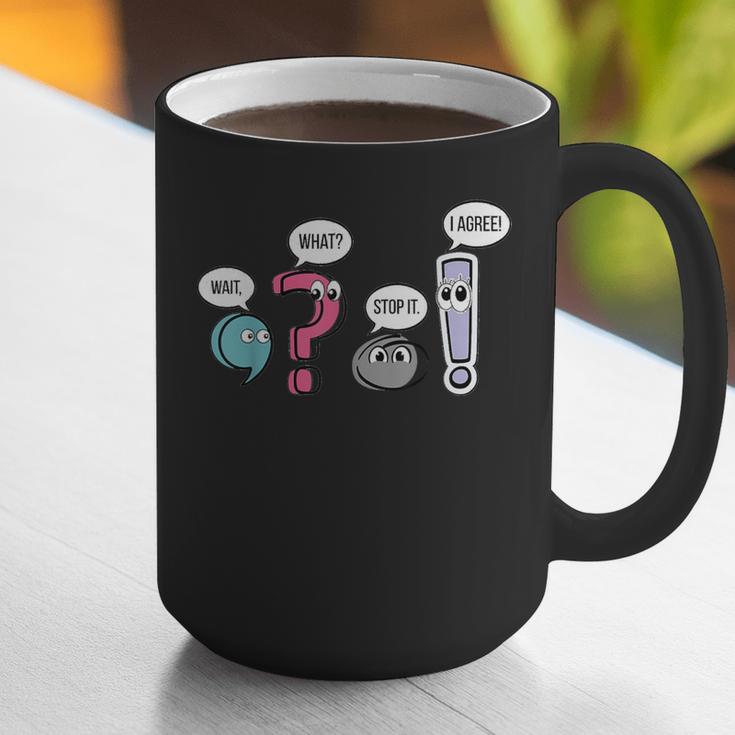 Punctuation English Teacher Wait What Stop It I Agree Graphic Print Coffee Mug, English Teacher Mugs, funny gift Punctuation English Teacher Wait What Stop It I Agree Graphic Print Coffee Mug, English Teacher Mugs, funny gift