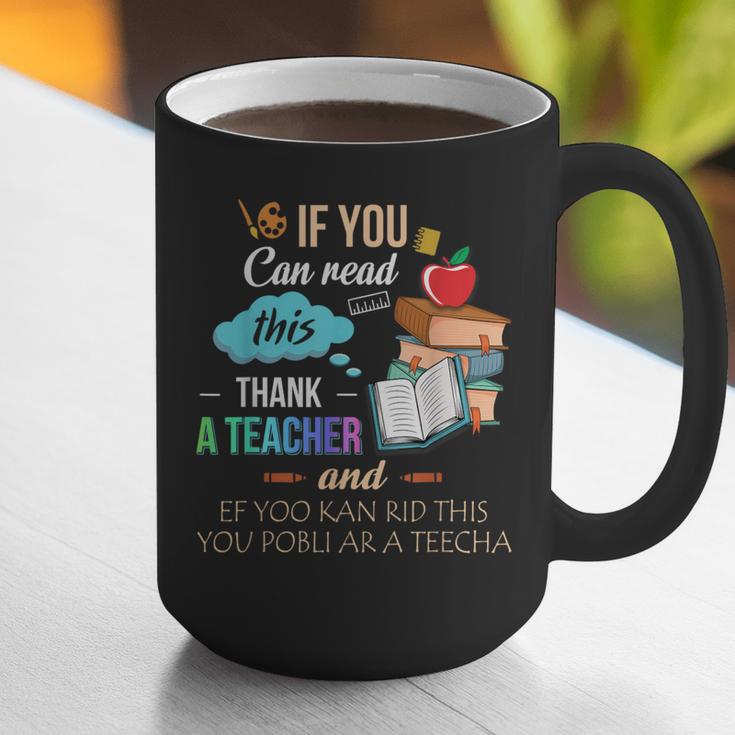 If You Can Read This Thank A Teacher Graphic Print Coffee Mug, funny gift If You Can Read This Thank A Teacher Graphic Print Coffee Mug, funny gift