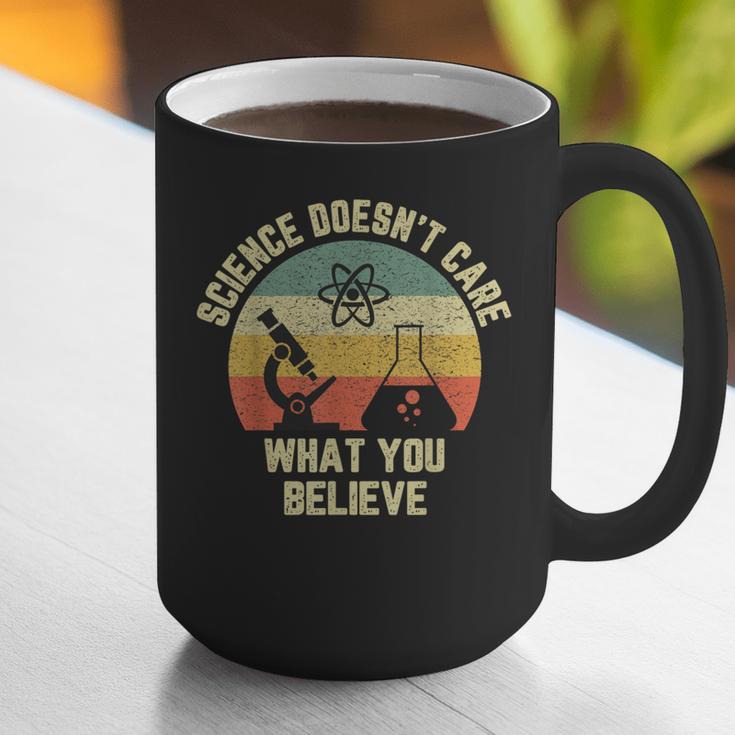 Science Doesn't Care What You Believe Science Teacher Men Women Kids Graphic Print Coffee Mug, Science Teacher Mugs, funny gift