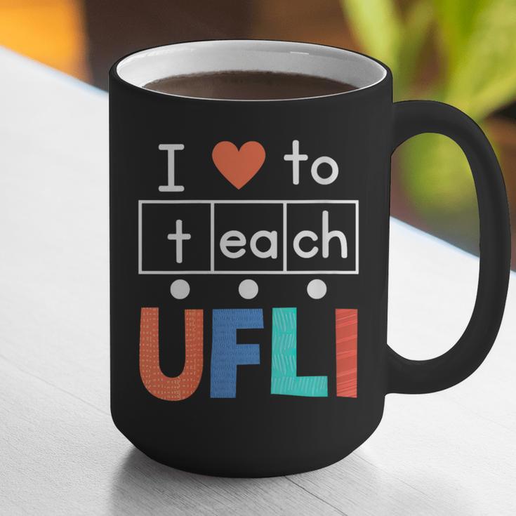 Science Of Reading I Love To Teach UFLI Teacher Literacy Graphic Print Coffee Mug, Science Teacher Mugs, funny gift