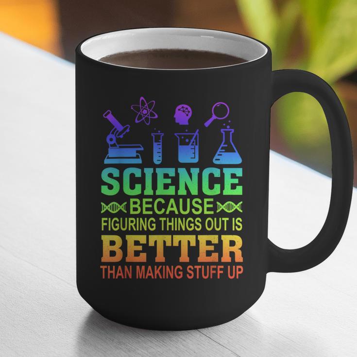 Science Teacher Because Figuring Things Out Is Better Than Graphic Print Coffee Mug, Science Teacher Mugs, funny gift Science Teacher Because Figuring Things Out Is Better Than Graphic Print Coffee Mug, Science Teacher Mugs, funny gift
