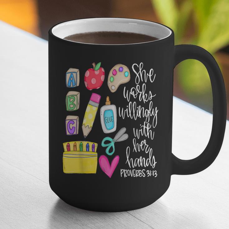 She Works Willingly With Her Hands Proverbs Daycare Teacher Men Women Graphic Print Coffee Mug, funny gift She Works Willingly With Her Hands Proverbs Daycare Teacher Men Women Graphic Print Coffee Mug, funny gift