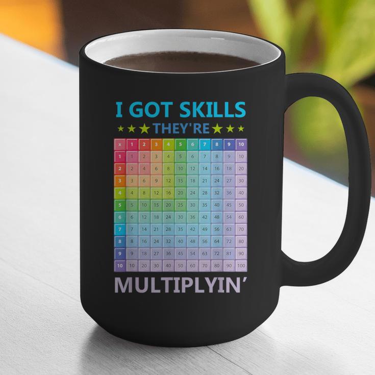 I Got Skills They'Re Multiplying Math Teacher Students Graphic Print Coffee Mug, funny gift