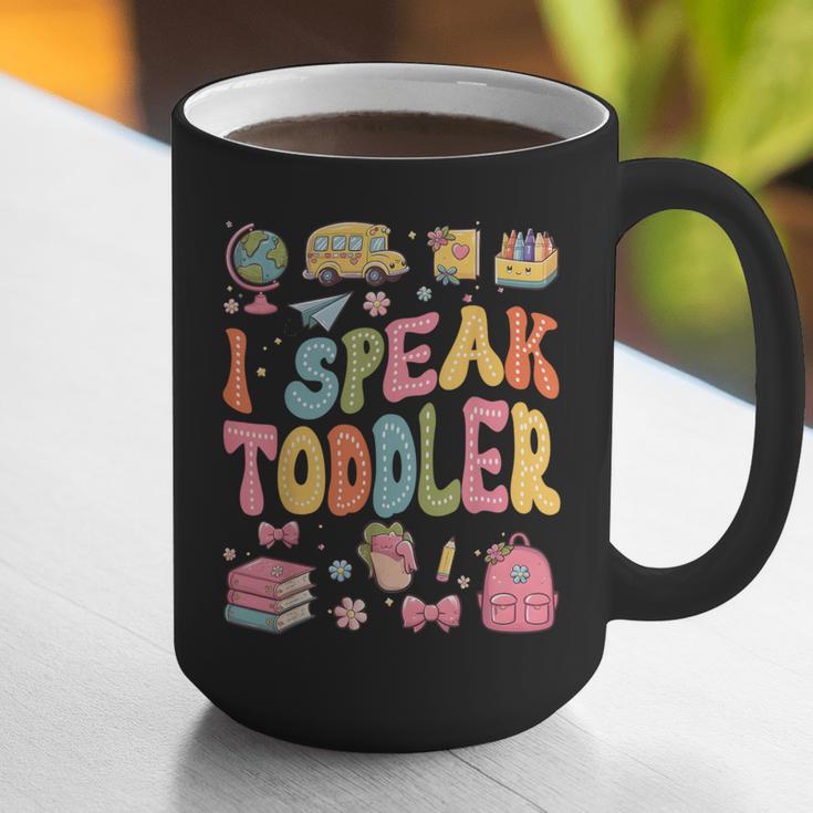 I Speak Toddler Teacher Pre-K Frist Day Back To School Graphic Print Coffee Mug, funny gift
