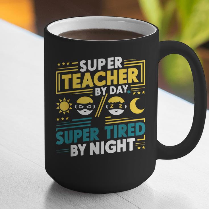 Super Teacher By Day Super Tired By Night Superheroes School Graphic Print Coffee Mug, Super Teacher Mugs, funny gift