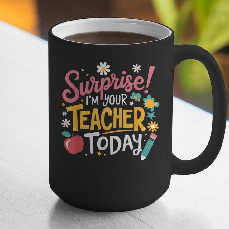 Surprise I'm Your Teacher Today Graphic Print Coffee Mug, funny gift Surprise I'm Your Teacher Today Graphic Print Coffee Mug, funny gift