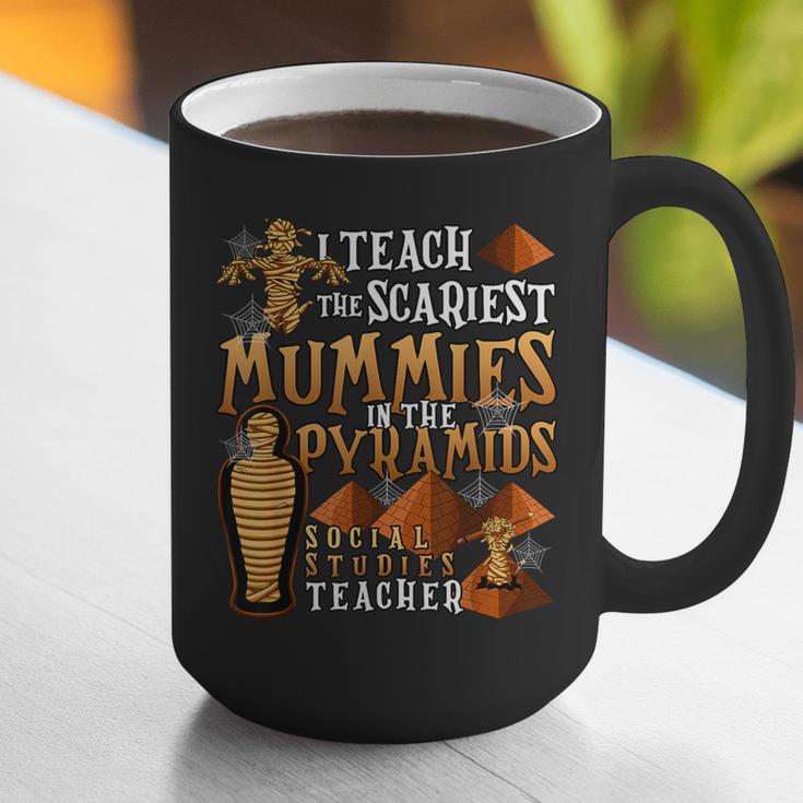 Teach The Scariest Mummies Halloween Social Studies Teacher Men Women Graphic Print Coffee Mug, funny gift Teach The Scariest Mummies Halloween Social Studies Teacher Men Women Graphic Print Coffee Mug, funny gift