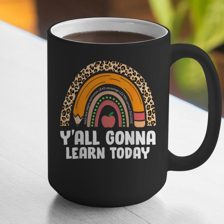 Teacher First Day Of School Y'All Gonna Learn Today Graphic Print Coffee Mug, funny gift Teacher First Day Of School Y'All Gonna Learn Today Graphic Print Coffee Mug, funny gift
