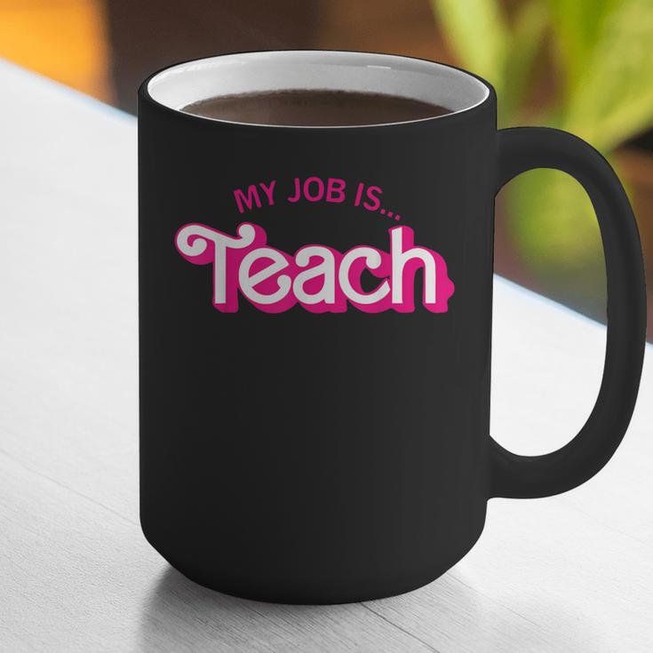 Teacher Life My Job Is Teach Graphic Print Coffee Mug, funny gift