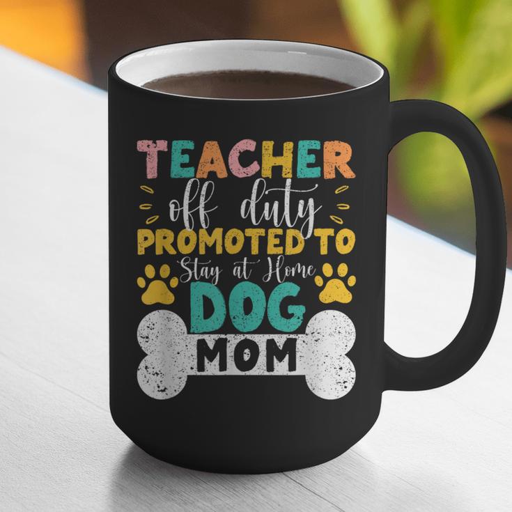 Teacher Off Duty Promoted To Stay At Home Dog Mom Teachers Graphic Print Coffee Mug, funny gift
