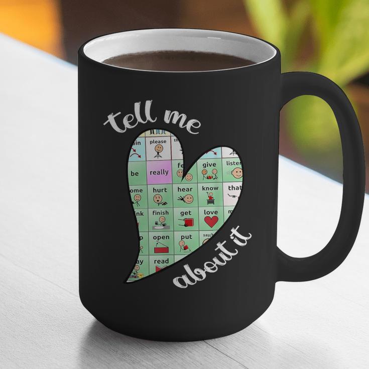 Tell Me About It Speech Pathology Aac Sped Teacher Graphic Print Coffee Mug, funny gift Tell Me About It Speech Pathology Aac Sped Teacher Graphic Print Coffee Mug, funny gift