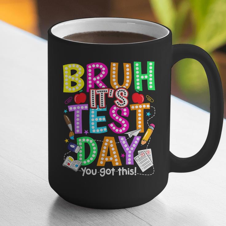 Testing Day Bruh It’s Test Day You Got This Teacher Student Graphic Print Coffee Mug, funny gift Testing Day Bruh It’s Test Day You Got This Teacher Student Graphic Print Coffee Mug, funny gift