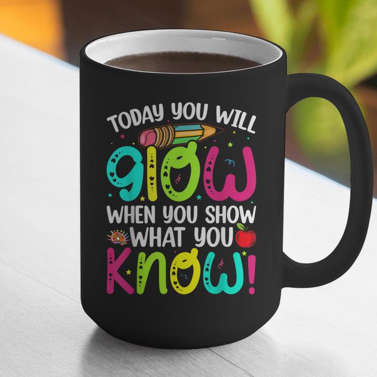 Today You Will Glow When You Show What You Know Teachers Day Graphic Print Coffee Mug, funny gift