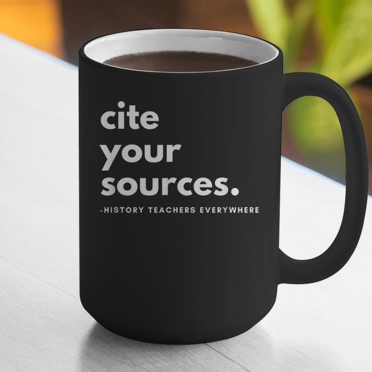 History Teacher Cite Your Sources Graphic Print Coffee Mug, History Teacher Mugs, funny gift History Teacher Cite Your Sources Graphic Print Coffee Mug, History Teacher Mugs, funny gift