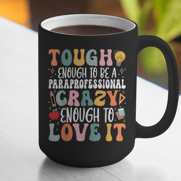 Tough Enough To Be a Paraprofessional Groovy Sped Teacher Graphic Print Coffee Mug, Groovy Teacher Mugs, funny gift Tough Enough To Be a Paraprofessional Groovy Sped Teacher Graphic Print Coffee Mug, Groovy Teacher Mugs, funny gift
