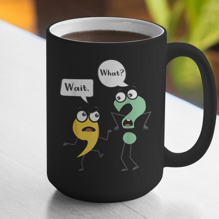 Wait What English Teacher Grammar Police Grammarian Graphic Print Coffee Mug, English Teacher Mugs, funny gift Wait What English Teacher Grammar Police Grammarian Graphic Print Coffee Mug, English Teacher Mugs, funny gift