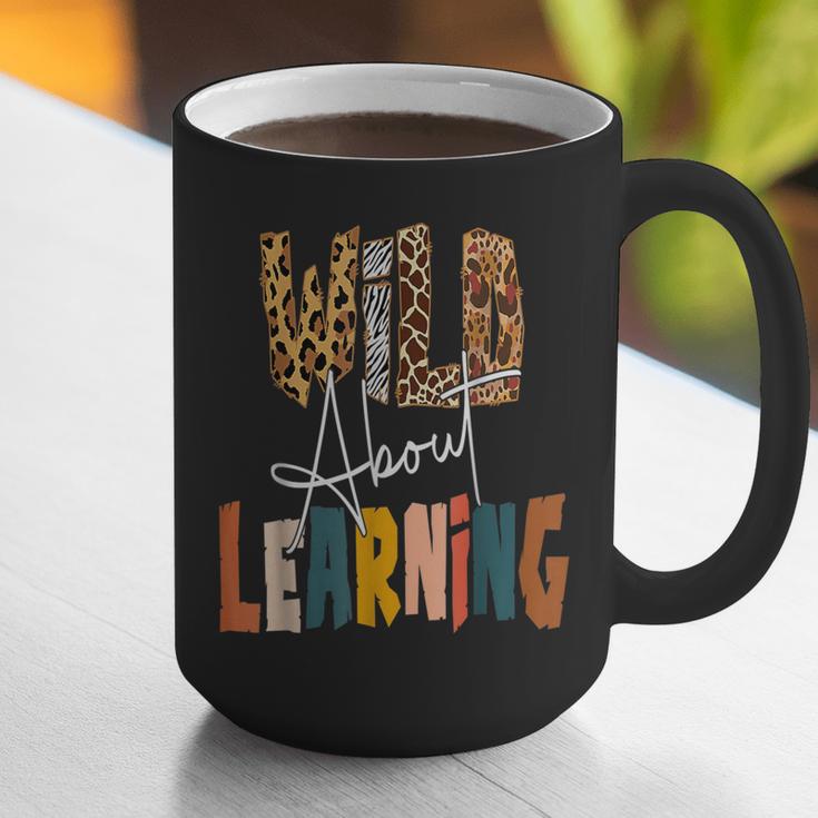Wild About Learning Teacher Back To School Teaching Graphic Print Coffee Mug, funny gift Wild About Learning Teacher Back To School Teaching Graphic Print Coffee Mug, funny gift