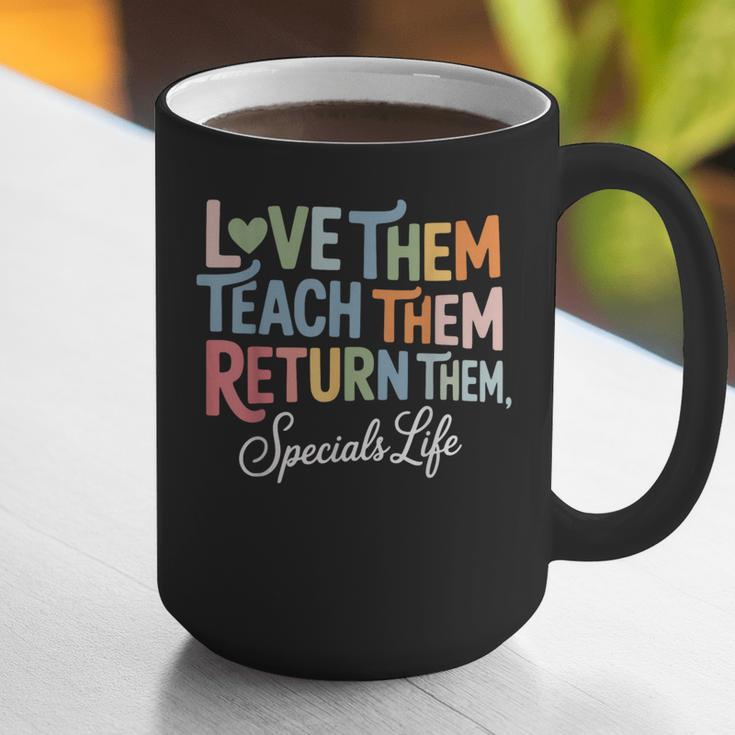 Women Teach Them Love Them Return Them Specials Teacher Life Graphic Print Coffee Mug, funny gift Women Teach Them Love Them Return Them Specials Teacher Life Graphic Print Coffee Mug, funny gift