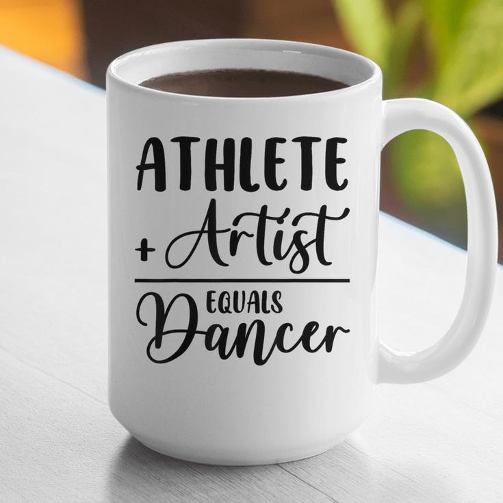 Athlete Plus Artist Equals Dancer Ballerina Teacher Student For Men Women Kids Graphic Print Coffee Mug, funny gift Athlete Plus Artist Equals Dancer Ballerina Teacher Student For Men Women Kids Graphic Print Coffee Mug, funny gift