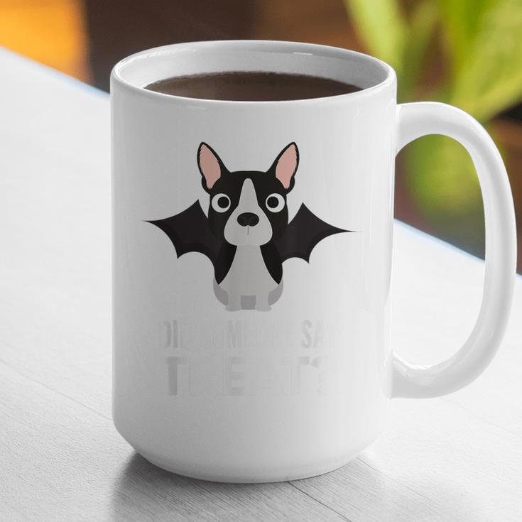 Boston Terrier Halloween Shirt Did Someone Say Treat Graphic Print Coffee Mug, Boston Terrier Halloween Mugs, funny gift