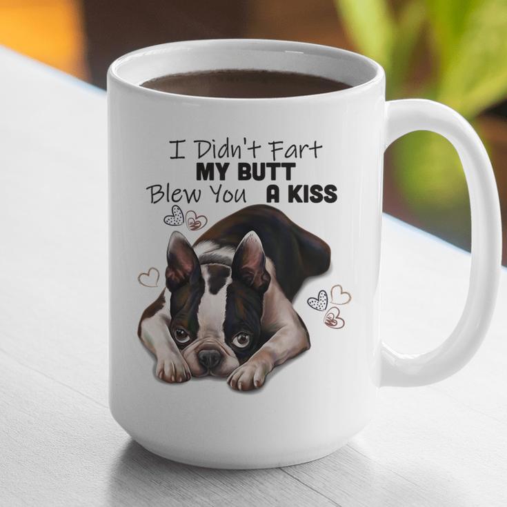 Boston Terrier Shirt I Didn't Fart My Butt Blew You A Kiss Graphic Print Coffee Mug, funny gift
