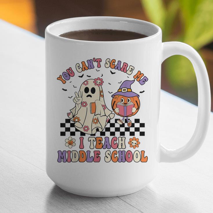 You Can't Scare Me I Teach Middle School Halloween Teacher Graphic Print Coffee Mug, funny gift You Can't Scare Me I Teach Middle School Halloween Teacher Graphic Print Coffee Mug, funny gift