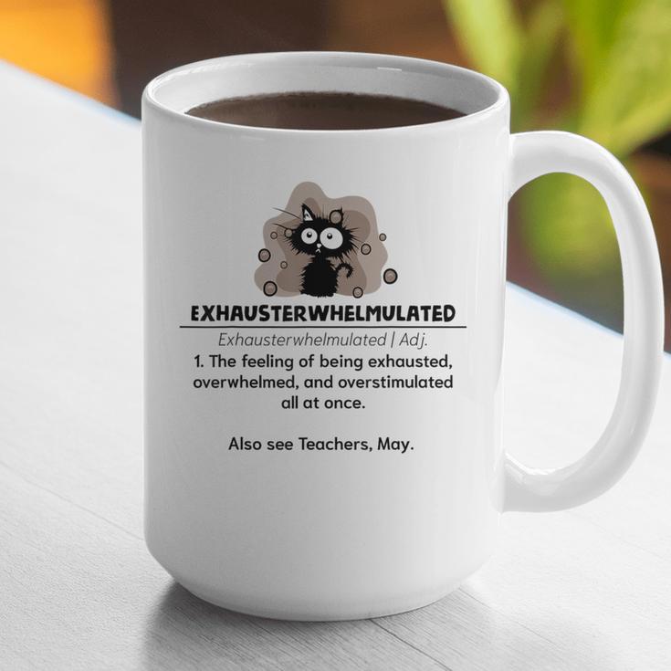 Cat Exhausted Teacher Exhausterwhelmulated Definition Graphic Print Coffee Mug, funny gift Cat Exhausted Teacher Exhausterwhelmulated Definition Graphic Print Coffee Mug, funny gift